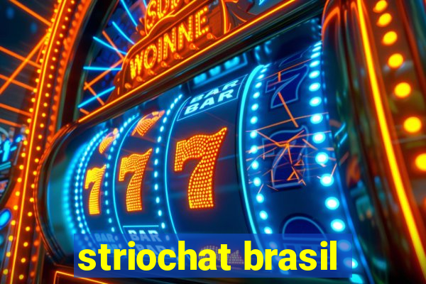 striochat brasil